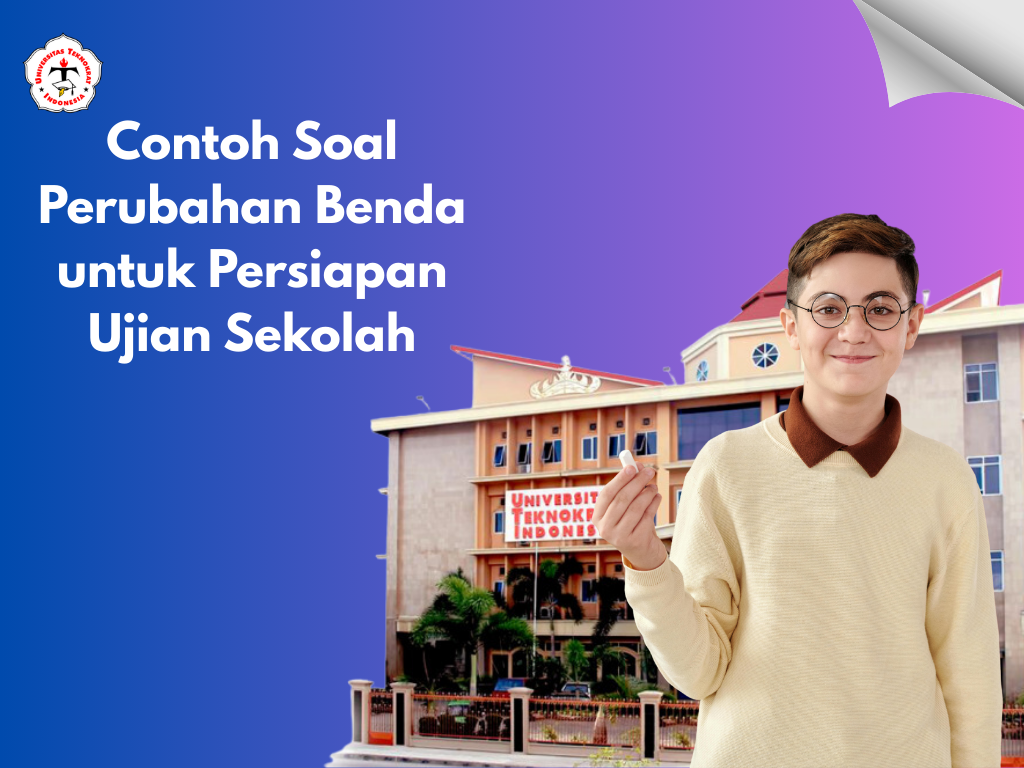 Contoh Soal Perubahan Benda untuk Persiapan Ujian Sekolah