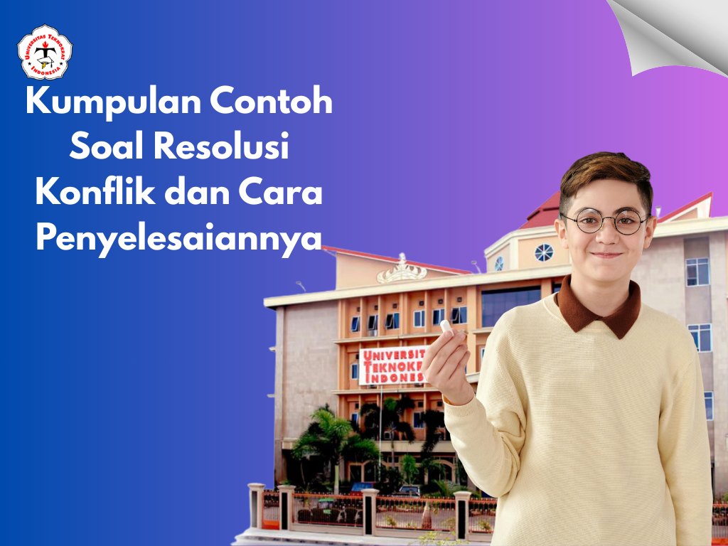 Kumpulan Contoh Soal Resolusi Konflik dan Cara Penyelesaiannya