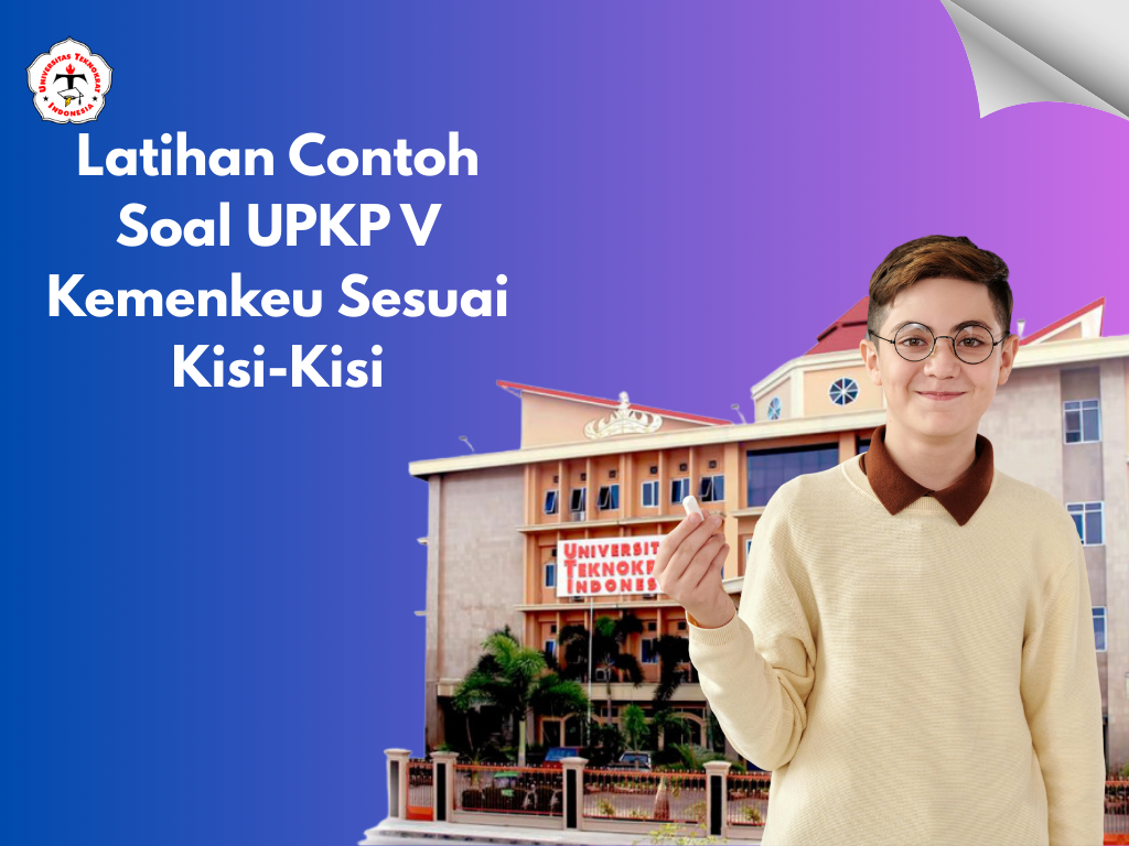 Latihan Contoh Soal UPKP V Kemenkeu Sesuai Kisi-Kisi