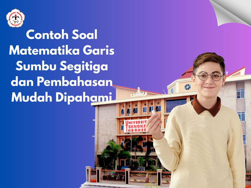 Contoh Soal Matematika Garis Sumbu Segitiga dan Pembahasan Mudah Dipahami