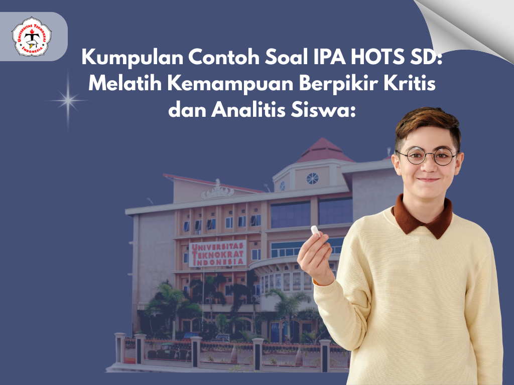 Kumpulan Contoh Soal IPA HOTS SD: Melatih Kemampuan Berpikir Kritis dan Analitis Siswa: