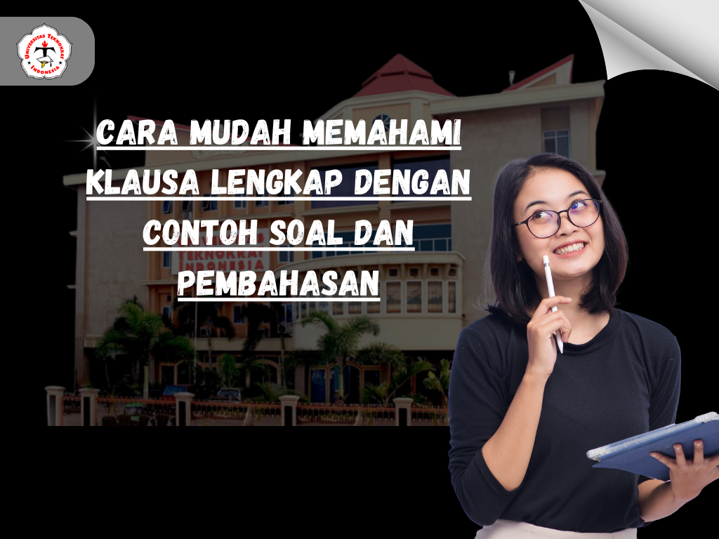 Cara Mudah Memahami Klausa Lengkap dengan Contoh Soal dan Pembahasan