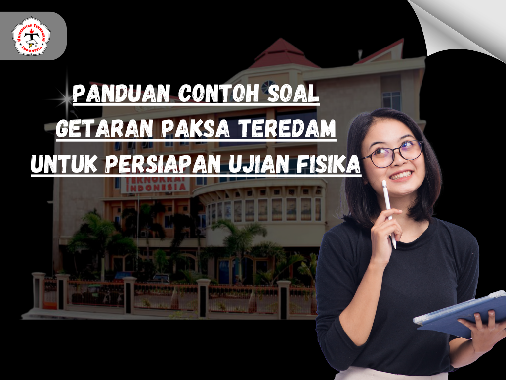Panduan Contoh Soal Getaran Paksa Teredam untuk Persiapan Ujian Fisika