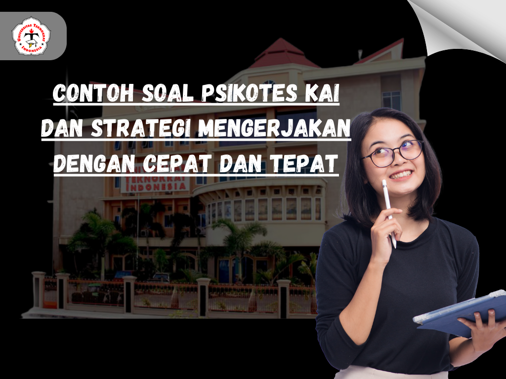 Contoh Soal Psikotes KAI dan Strategi Mengerjakan dengan Cepat dan Tepat