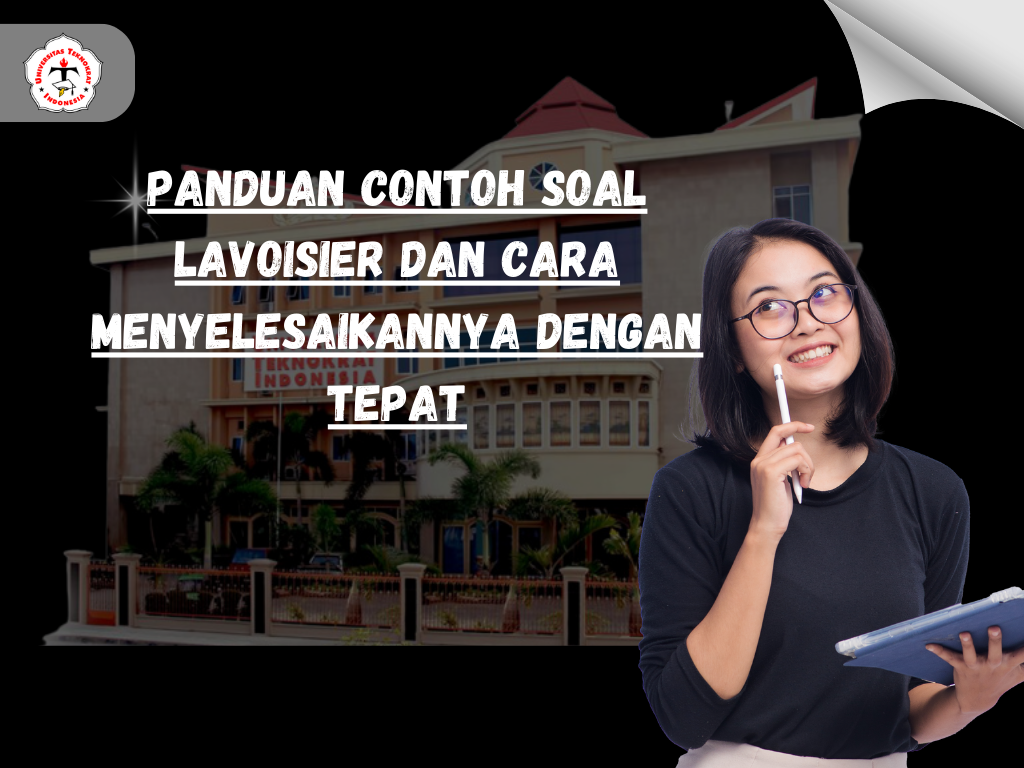 Panduan Contoh Soal Lavoisier dan Cara Menyelesaikannya dengan Tepat