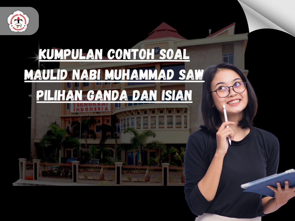 Kumpulan Contoh Soal Maulid Nabi Muhammad SAW Pilihan Ganda dan Isian