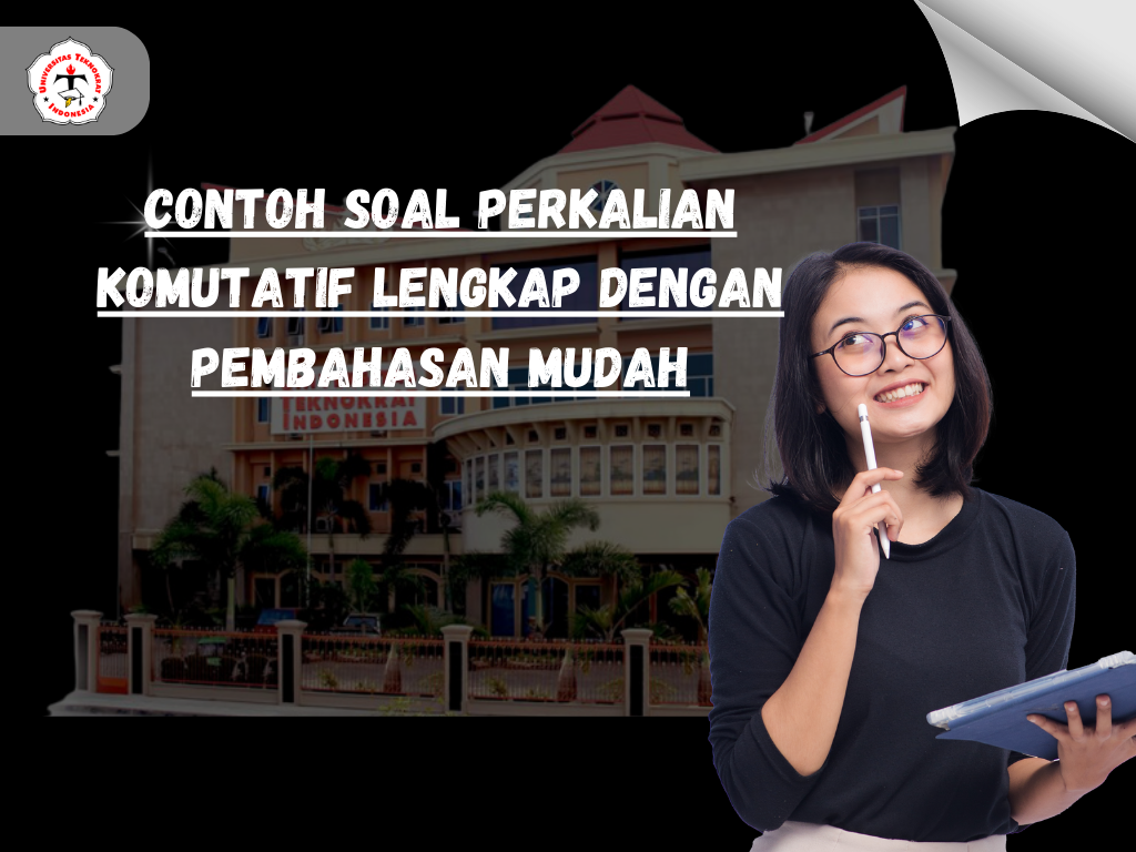 Contoh Soal Perkalian Komutatif Lengkap dengan Pembahasan Mudah