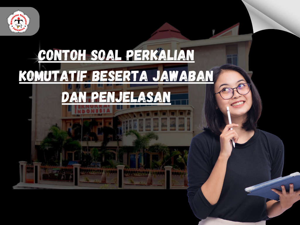 Contoh Soal Perkalian Komutatif Beserta Jawaban dan Penjelasan