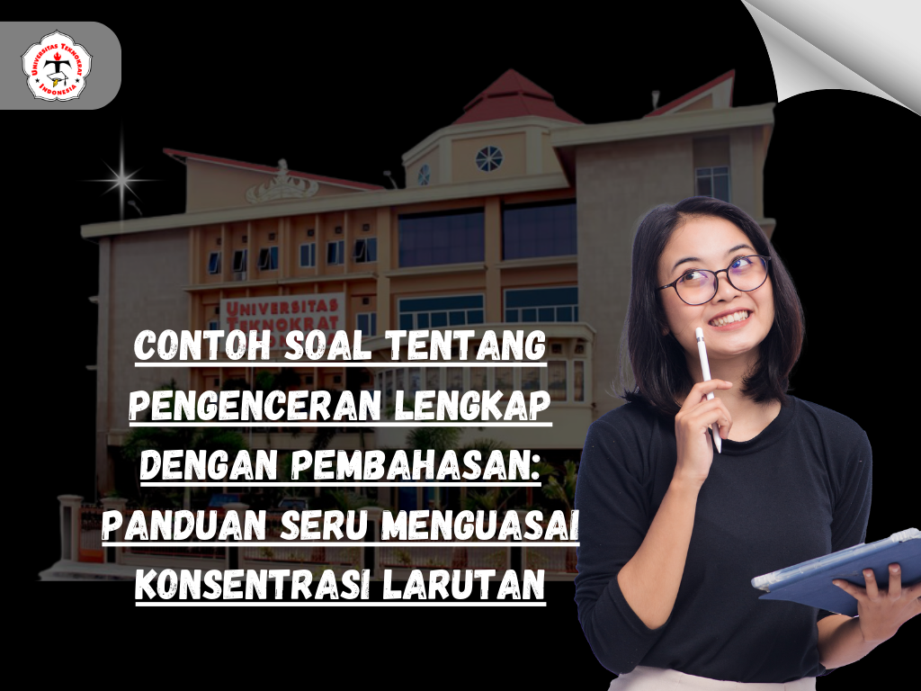 Contoh Soal tentang Pengenceran Lengkap dengan Pembahasan: Panduan Seru Menguasai Konsentrasi Larutan