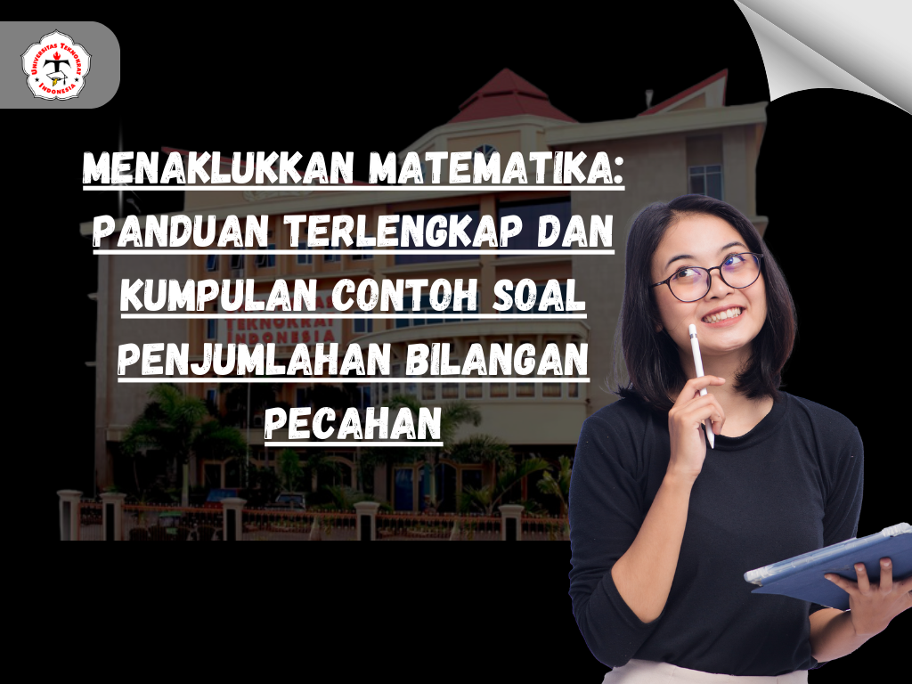 Menaklukkan Matematika: Panduan Terlengkap dan Kumpulan Contoh Soal Penjumlahan Bilangan Pecahan