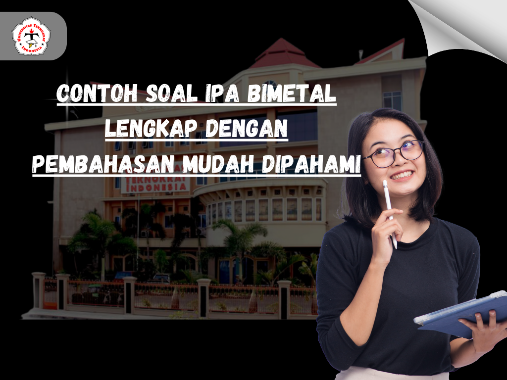 Contoh Soal IPA Bimetal Lengkap dengan Pembahasan Mudah Dipahami
