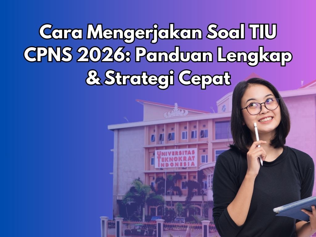 Cara Mengerjakan Soal TIU CPNS 2026