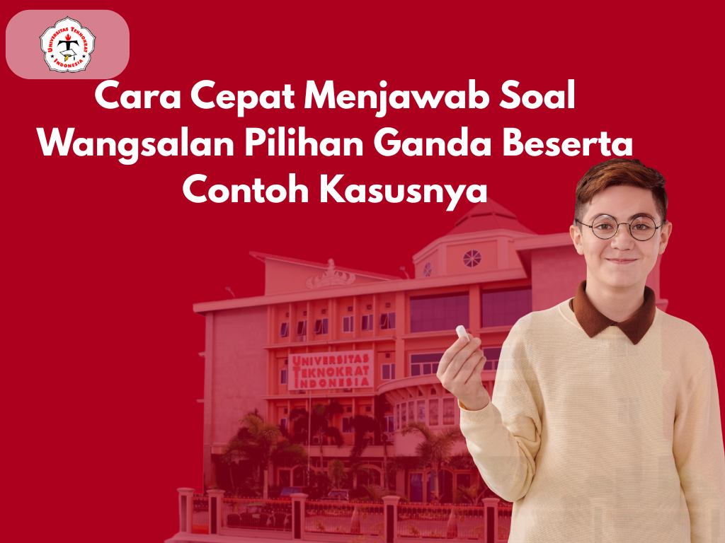 Cara Cepat Menjawab Soal Wangsalan Pilihan Ganda Beserta Contoh Kasusnya