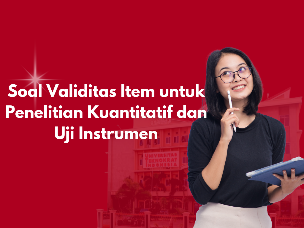 Soal Validitas Item untuk Penelitian Kuantitatif dan Uji Instrumen