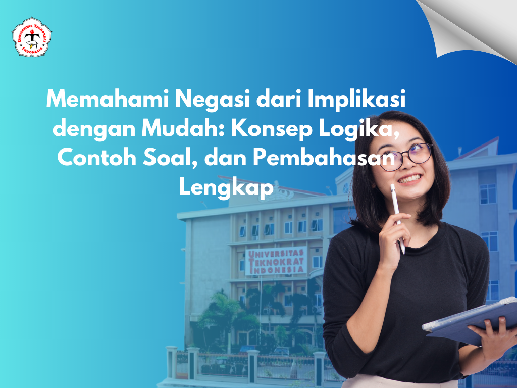 Memahami Negasi dari Implikasi dengan Mudah: Konsep Logika, Contoh Soal, dan Pembahasan Lengkap