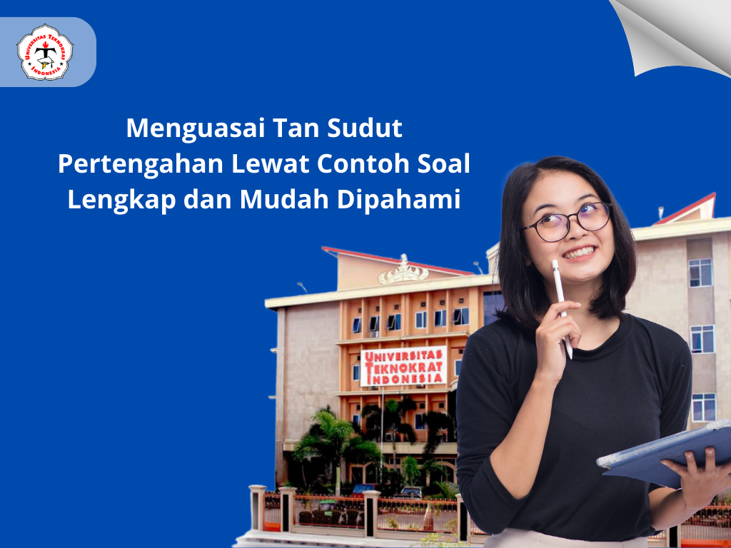 Menguasai Tan Sudut Pertengahan Lewat Contoh Soal Lengkap dan Mudah Dipahami