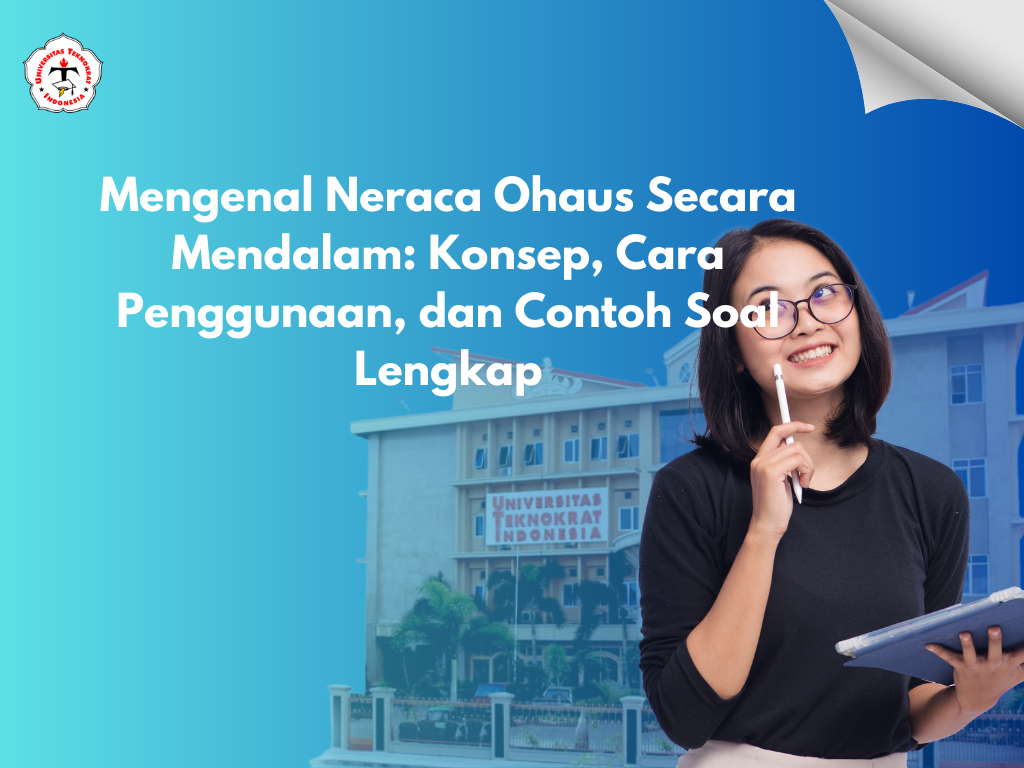 Mengenal Neraca Ohaus Secara Mendalam: Konsep, Cara Penggunaan, dan Contoh Soal Lengkap