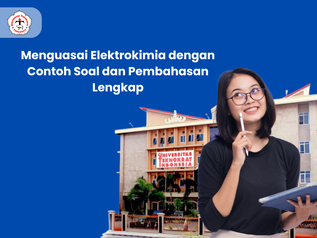 Menguasai Elektrokimia dengan Contoh Soal dan Pembahasan Lengkap