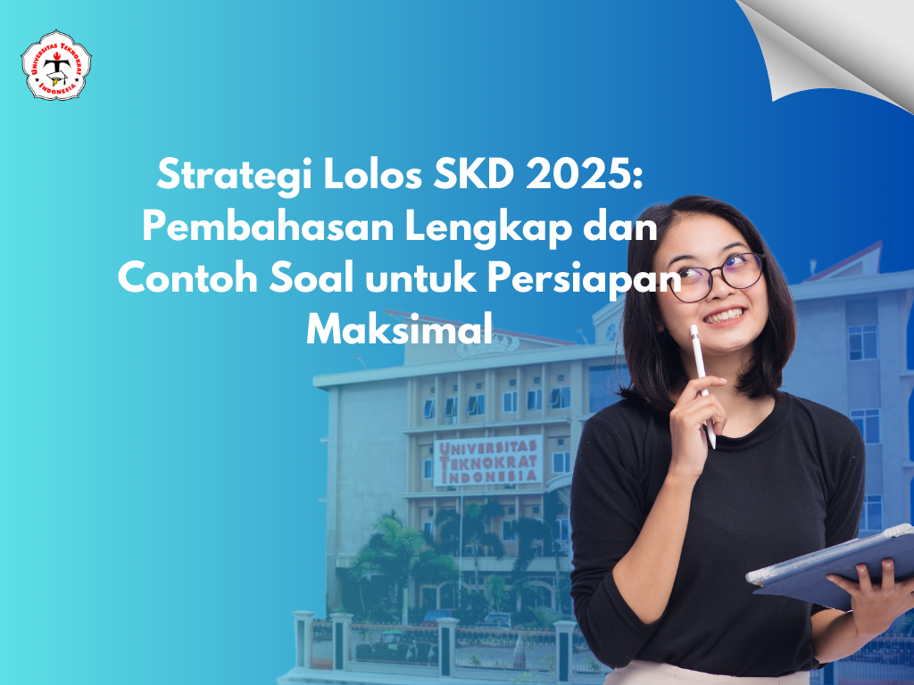 Strategi Lolos SKD 2025: Pembahasan Lengkap dan Contoh Soal untuk Persiapan Maksimal