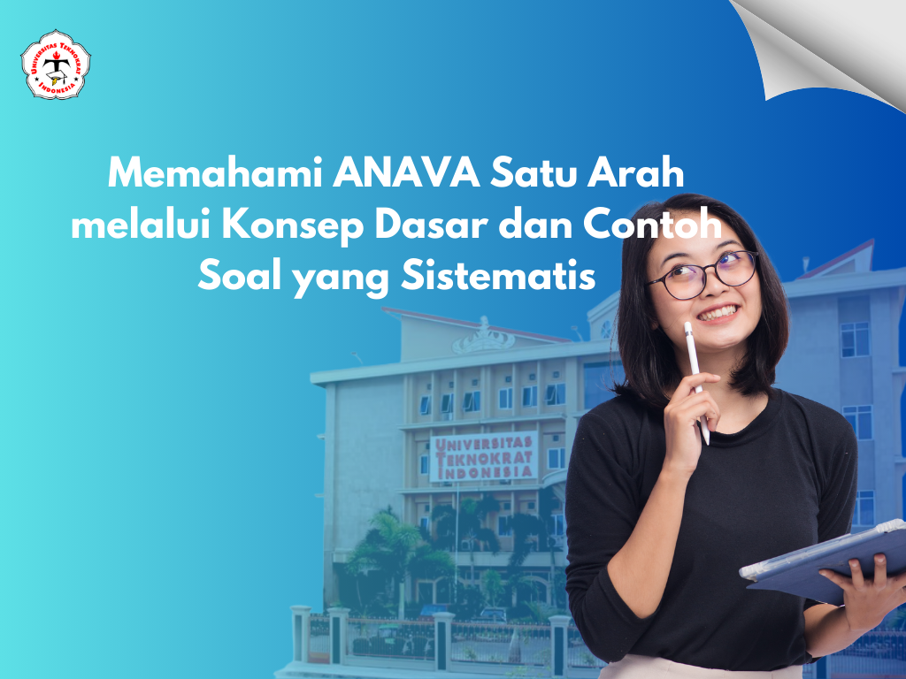 Memahami ANAVA Satu Arah melalui Konsep Dasar dan Contoh Soal yang Sistematis