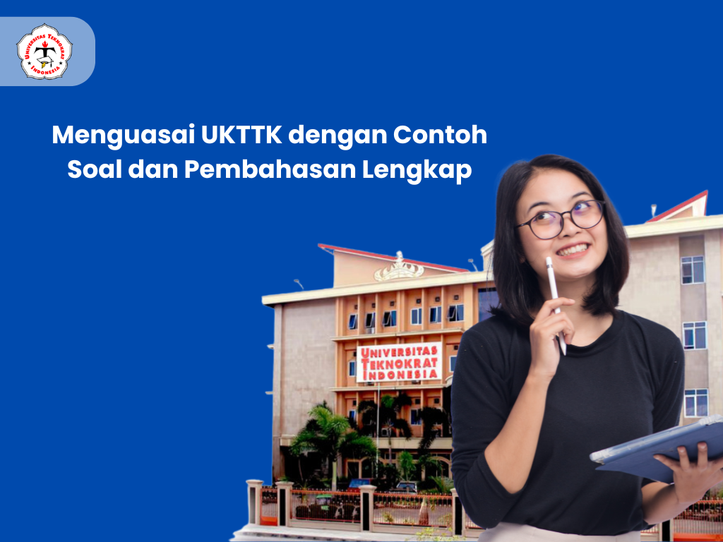 Menguasai UKTTK dengan Contoh Soal dan Pembahasan Lengkap