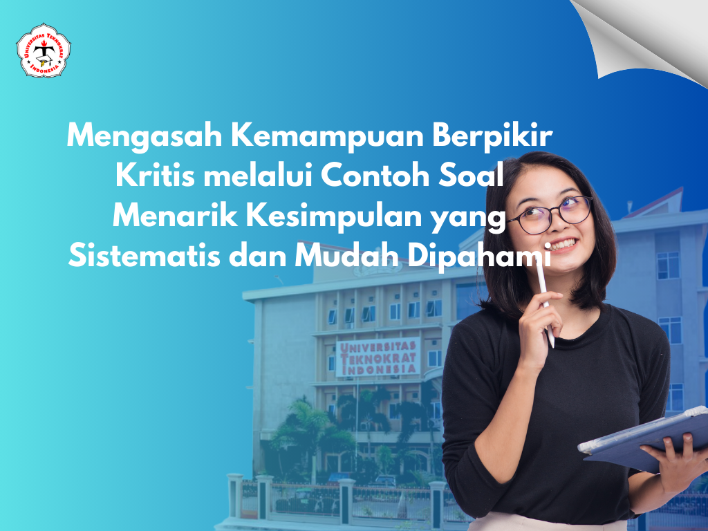 Mengasah Kemampuan Berpikir Kritis melalui Contoh Soal Menarik Kesimpulan yang Sistematis dan Mudah Dipahami