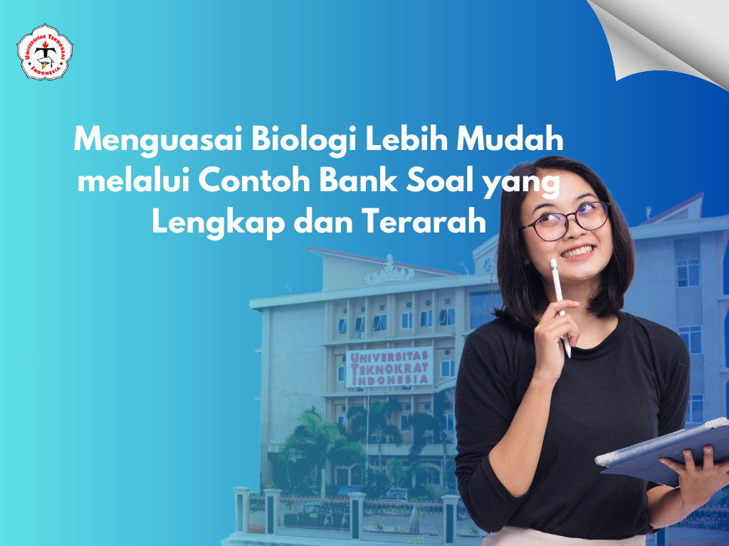 Menguasai Biologi Lebih Mudah melalui Contoh Bank Soal yang Lengkap dan Terarah