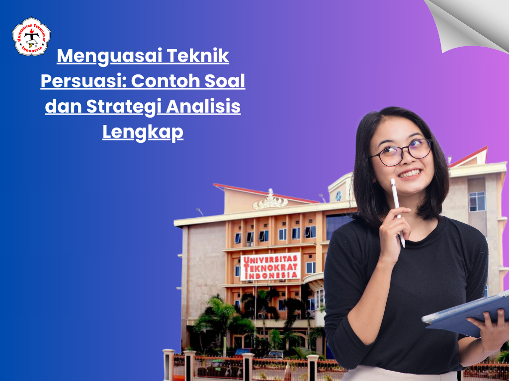 Menguasai Teknik Persuasi: Contoh Soal dan Strategi Analisis Lengkap