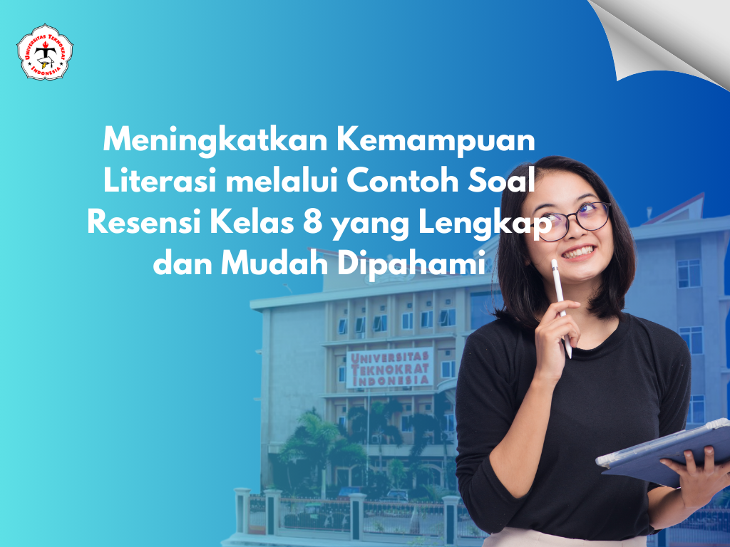Meningkatkan Kemampuan Literasi melalui Contoh Soal Resensi Kelas 8 yang Lengkap dan Mudah Dipahami
