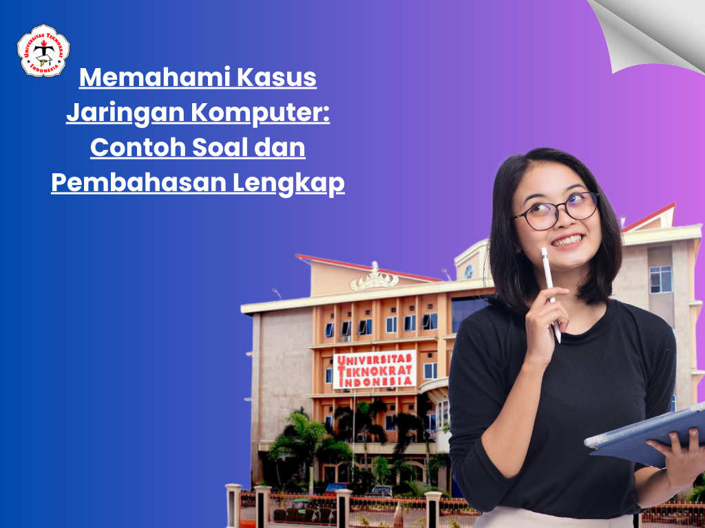 Memahami Kasus Jaringan Komputer: Contoh Soal dan Pembahasan Lengkap
