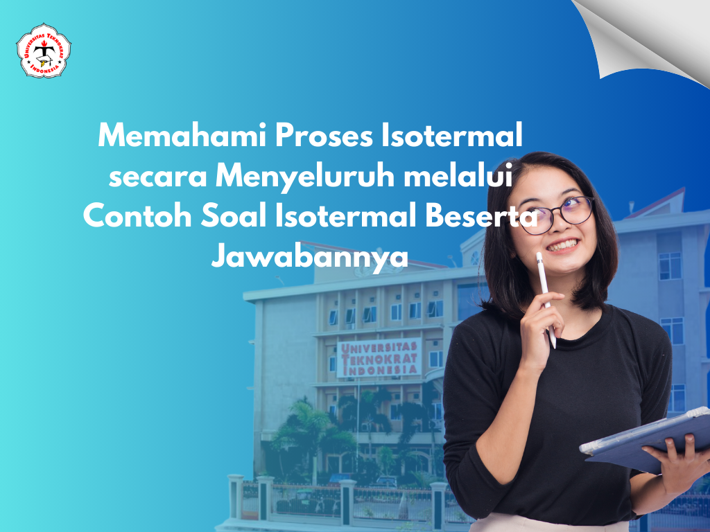 Memahami Proses Isotermal secara Menyeluruh melalui Contoh Soal Isotermal Beserta Jawabannya
