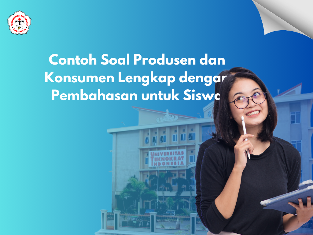 Contoh Soal Produsen dan Konsumen Lengkap dengan Pembahasan untuk Siswa