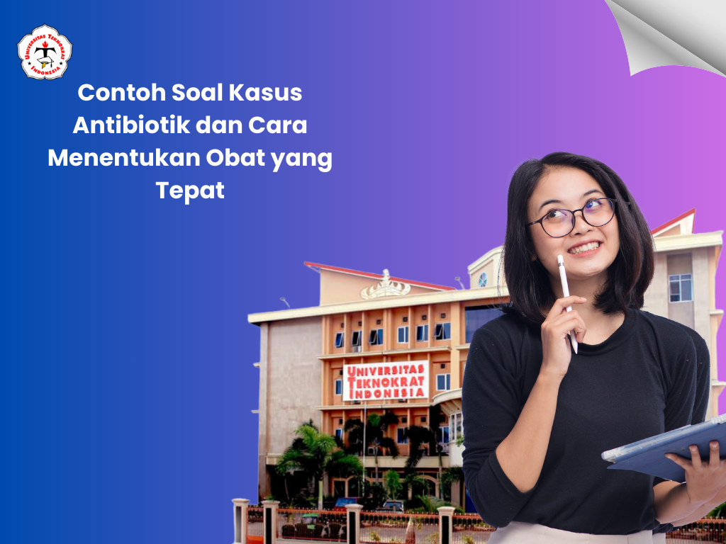 Contoh Soal Kasus Antibiotik dan Cara Menentukan Obat yang Tepat