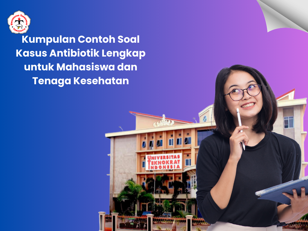 Kumpulan Contoh Soal Kasus Antibiotik Lengkap untuk Mahasiswa dan Tenaga Kesehatan