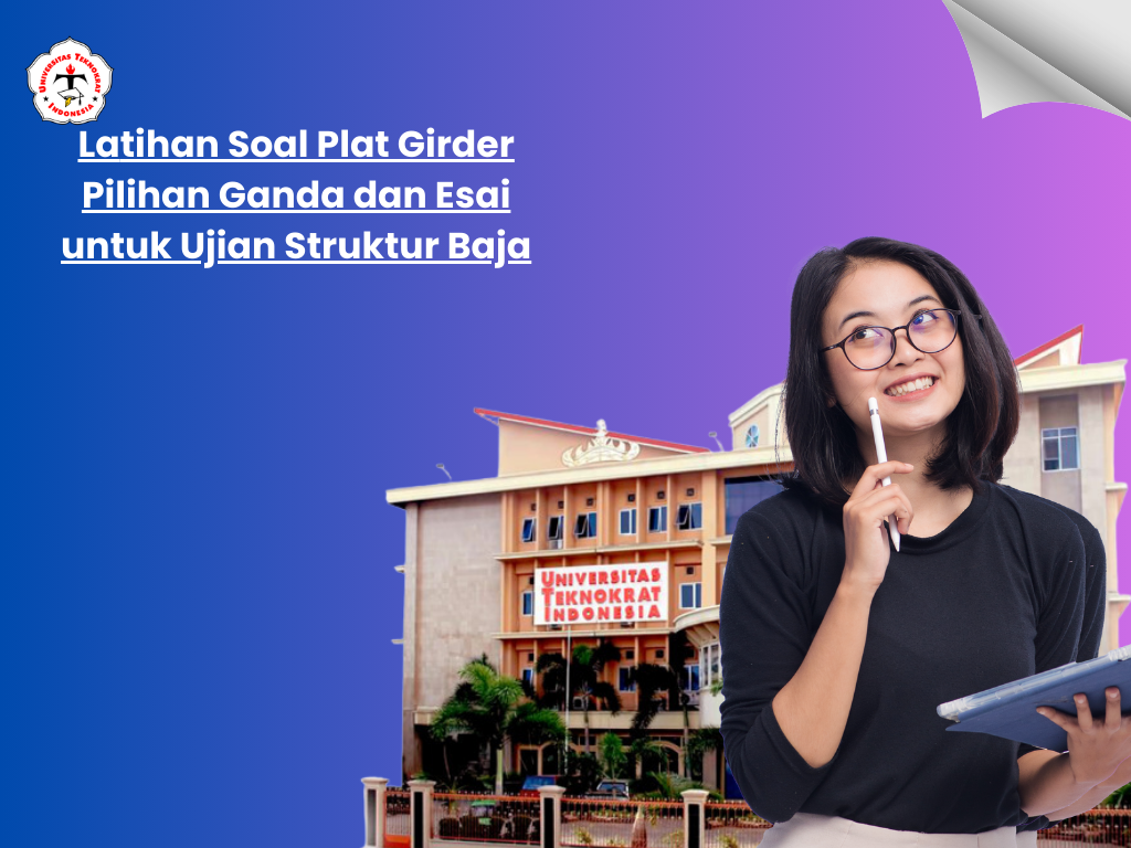Latihan Soal Plat Girder Pilihan Ganda dan Esai untuk Ujian Struktur Baja
