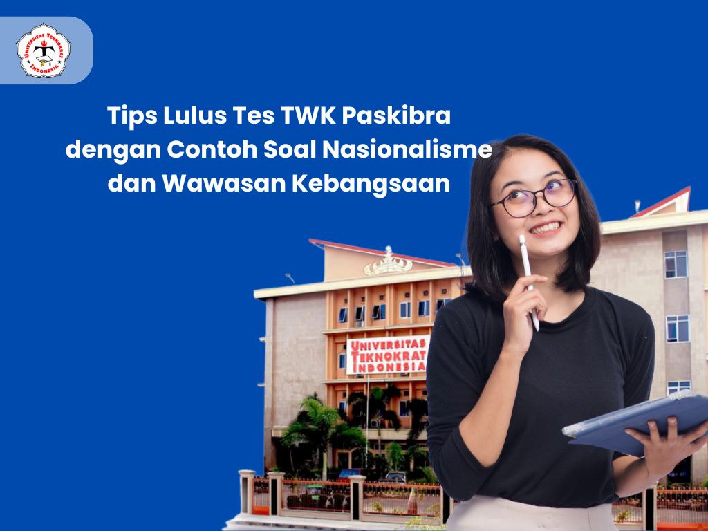 Tips Lulus Tes TWK Paskibra dengan Contoh Soal Nasionalisme dan Wawasan Kebangsaan