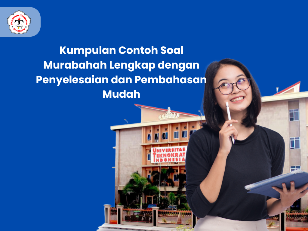 Kumpulan Contoh Soal Murabahah Lengkap dengan Penyelesaian dan Pembahasan Mudah