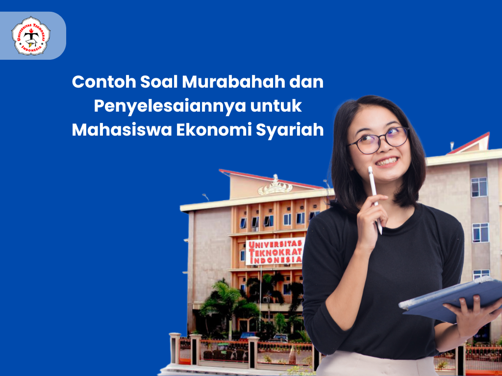 Contoh Soal Murabahah dan Penyelesaiannya untuk Mahasiswa Ekonomi Syariah