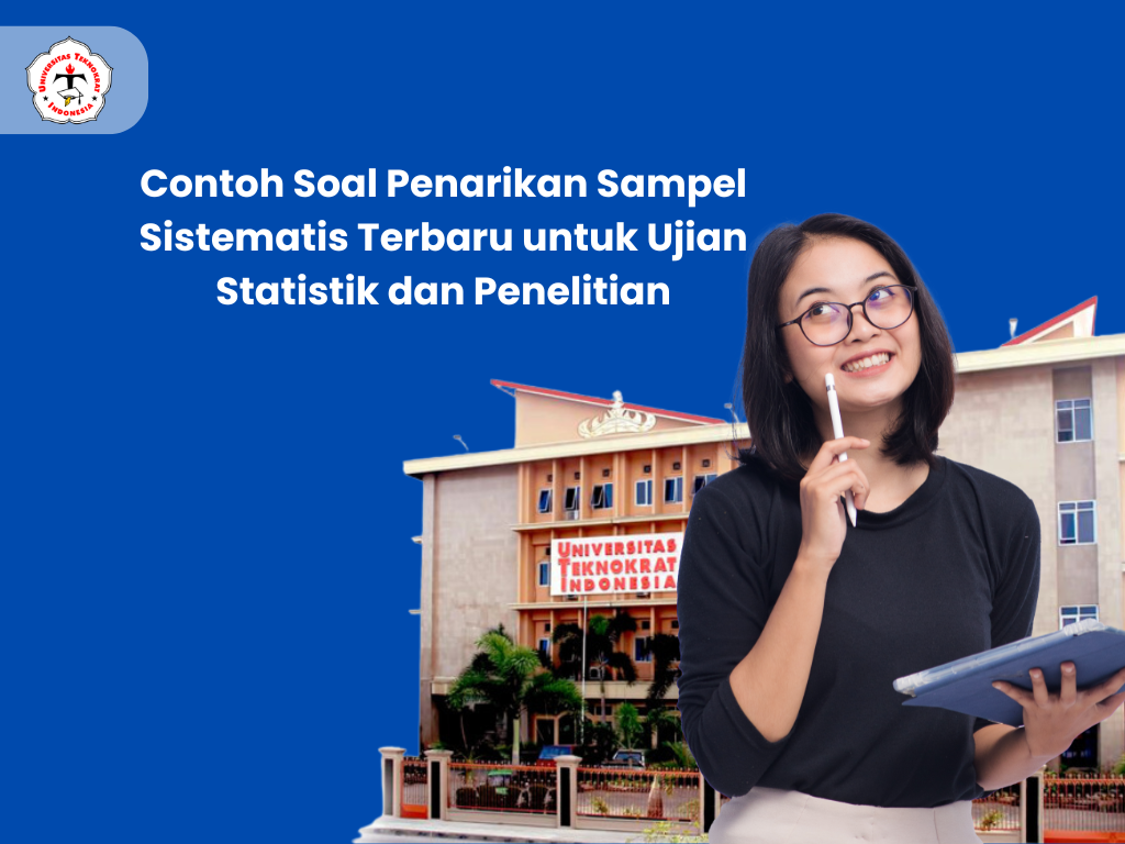 Contoh Soal Penarikan Sampel Sistematis Terbaru untuk Ujian Statistik dan Penelitian