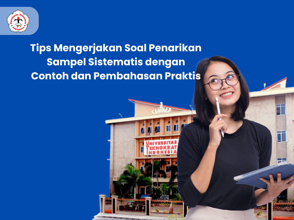 Tips Mengerjakan Soal Penarikan Sampel Sistematis dengan Contoh dan Pembahasan Praktis