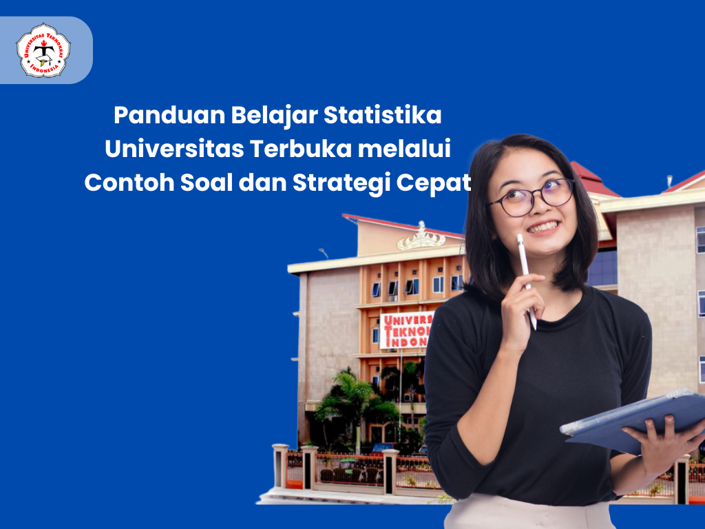 Panduan Belajar Statistika Universitas Terbuka melalui Contoh Soal dan Strategi Cepat