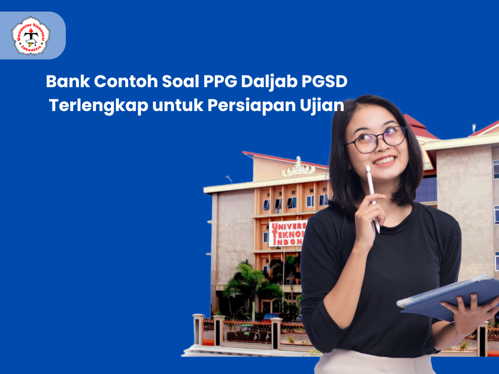 Bank Contoh Soal PPG Daljab PGSD Terlengkap untuk Persiapan Ujian