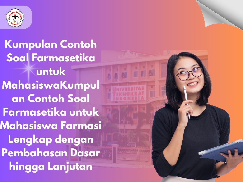 Kumpulan Contoh Soal Farmasetika untuk Mahasiswa Farmasi Lengkap dengan Pembahasan Dasar hingga Lanjutan
