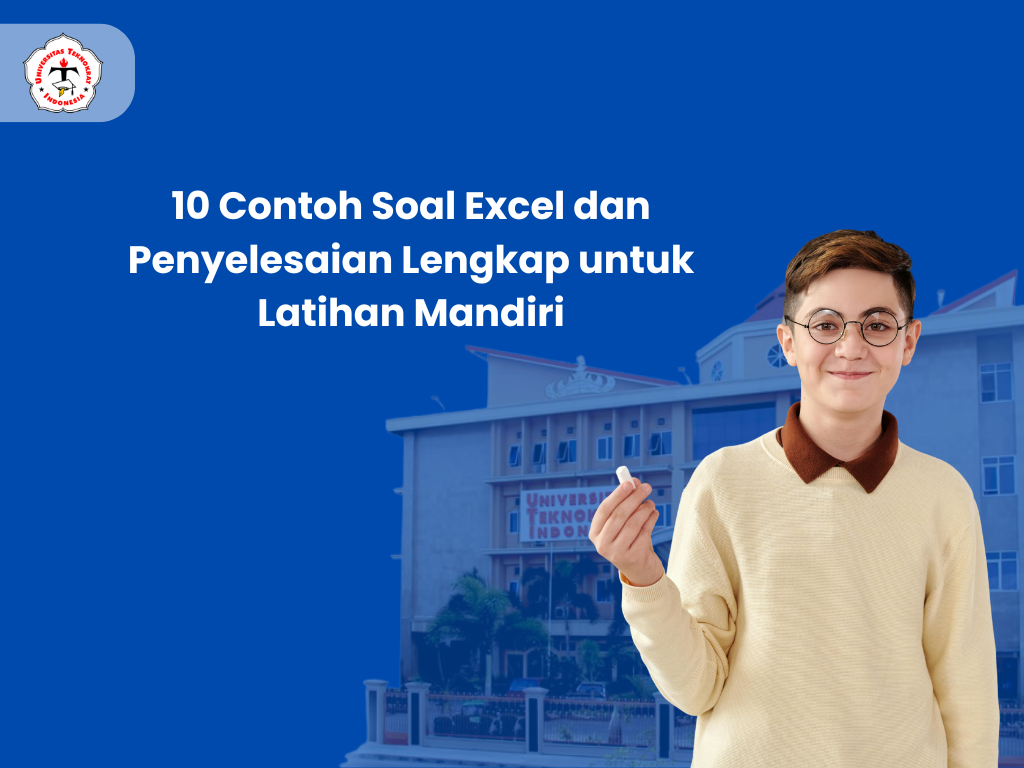 10 Contoh Soal Excel dan Penyelesaian Lengkap untuk Latihan Mandiri