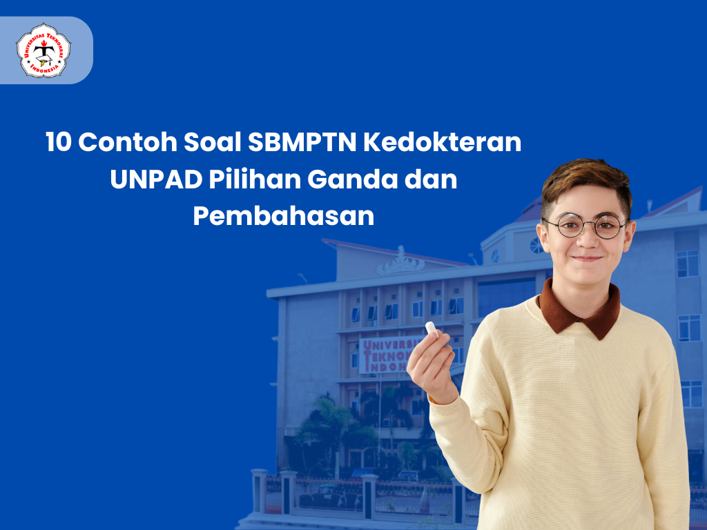 10 Contoh Soal SBMPTN Kedokteran UNPAD Pilihan Ganda dan Pembahasan