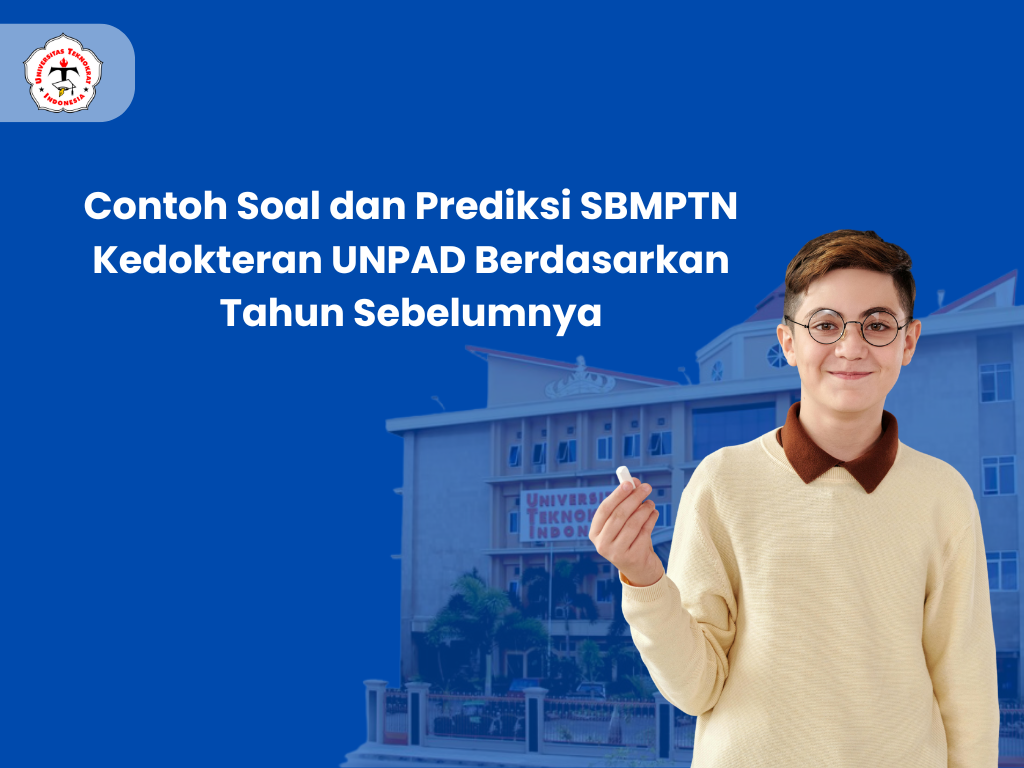 Contoh Soal dan Prediksi SBMPTN Kedokteran UNPAD Berdasarkan Tahun Sebelumnya