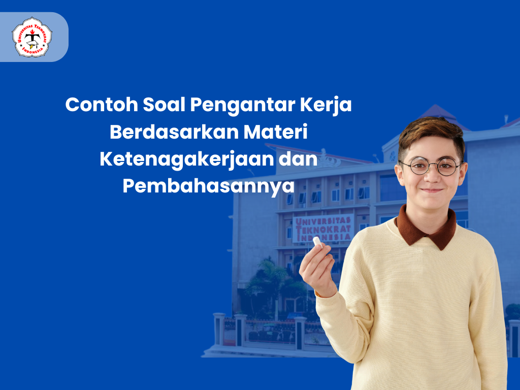 Contoh Soal Pengantar Kerja Berdasarkan Materi Ketenagakerjaan dan Pembahasannya