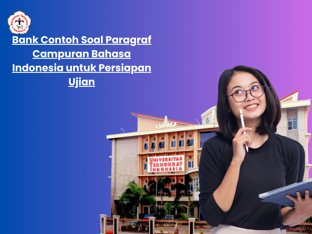 Bank Contoh Soal Paragraf Campuran Bahasa Indonesia untuk Persiapan Ujian