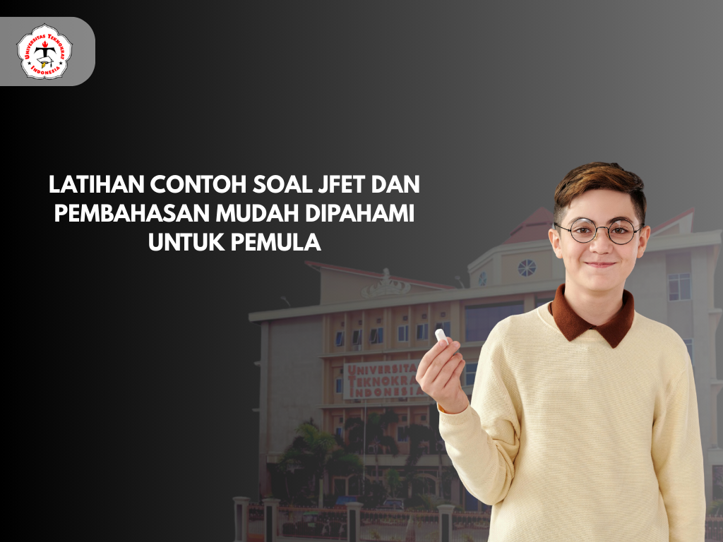 Latihan Contoh Soal JFET dan Pembahasan Mudah Dipahami untuk Pemula
