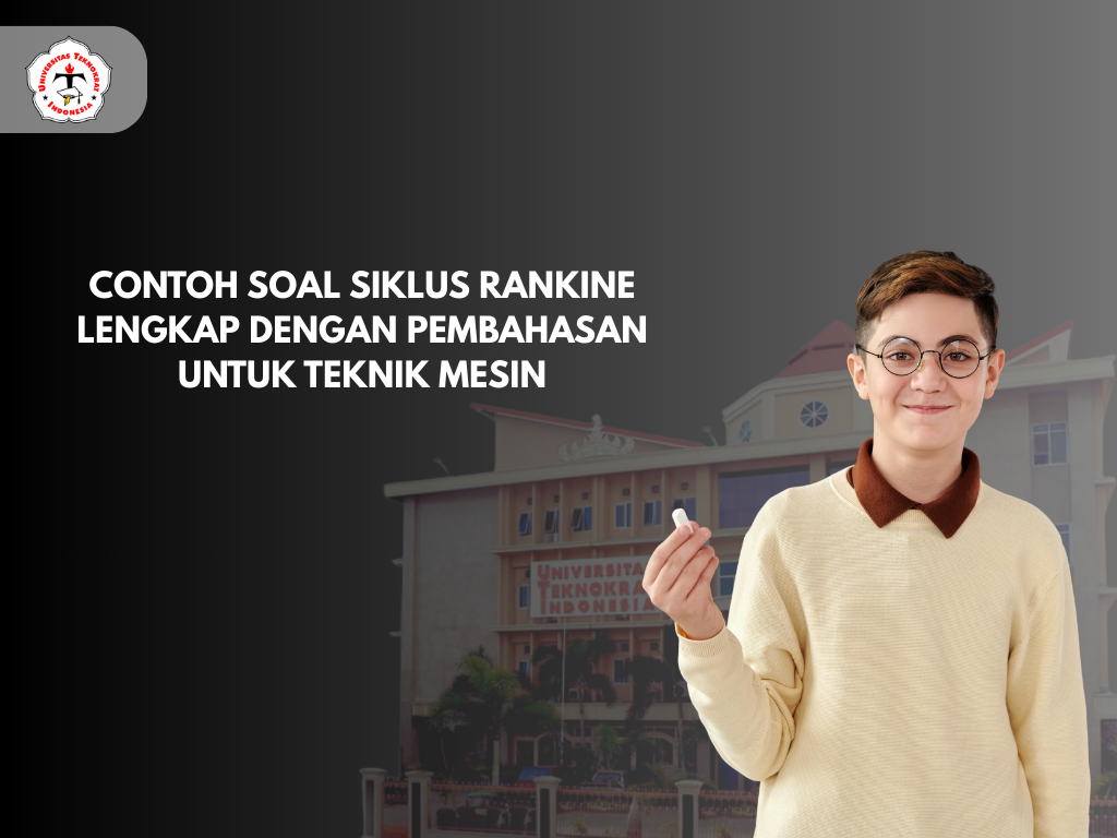 Contoh Soal Siklus Rankine Lengkap dengan Pembahasan untuk Teknik Mesin